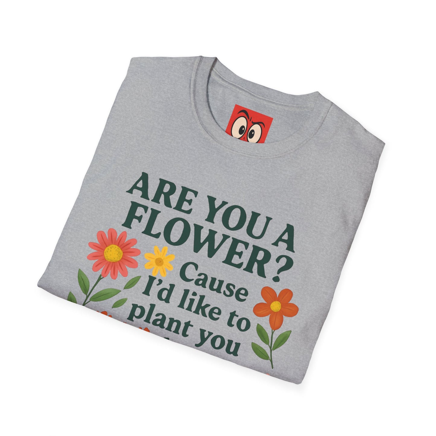I'd Like to Plant You T-Shirt