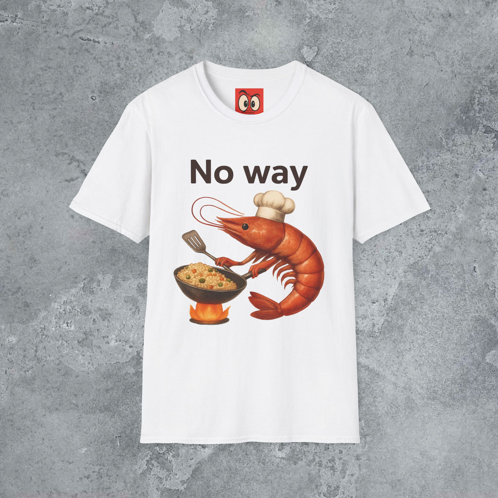 No Way Shrimp T-Shirt