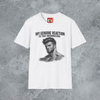 My Genuine Reaction T-Shirt