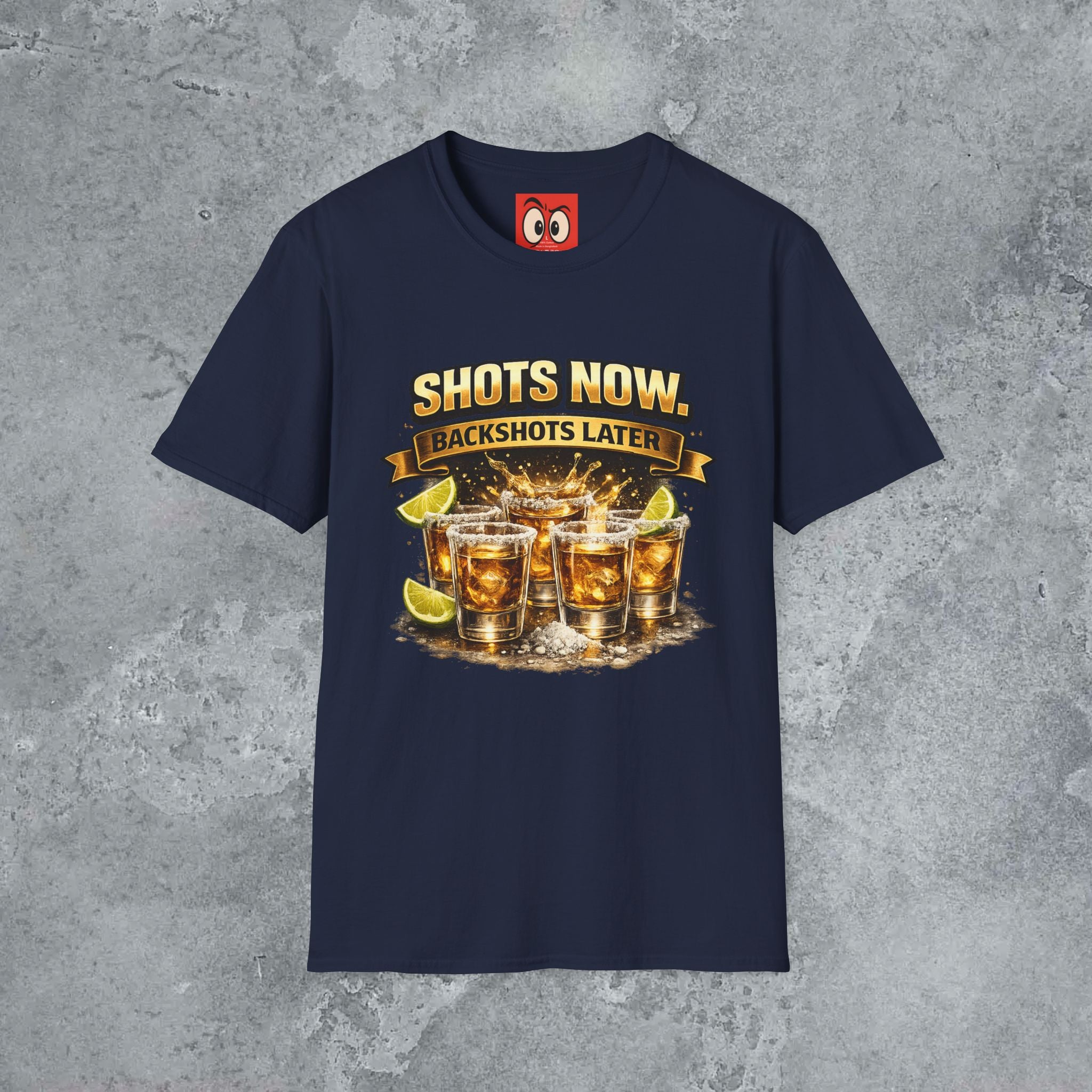 Shots Now Backshots Later T-Shirt