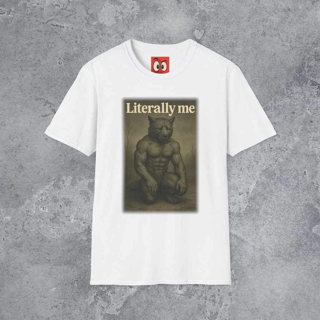 Literally Me T-Shirt