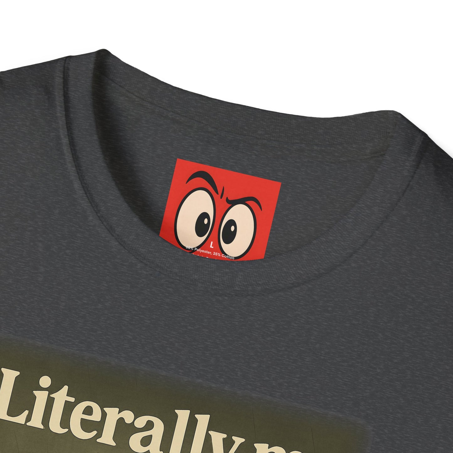 Literally Me T-Shirt