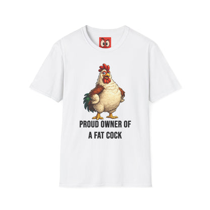 Proud Owner Of A Fat Rooster T-Shirt