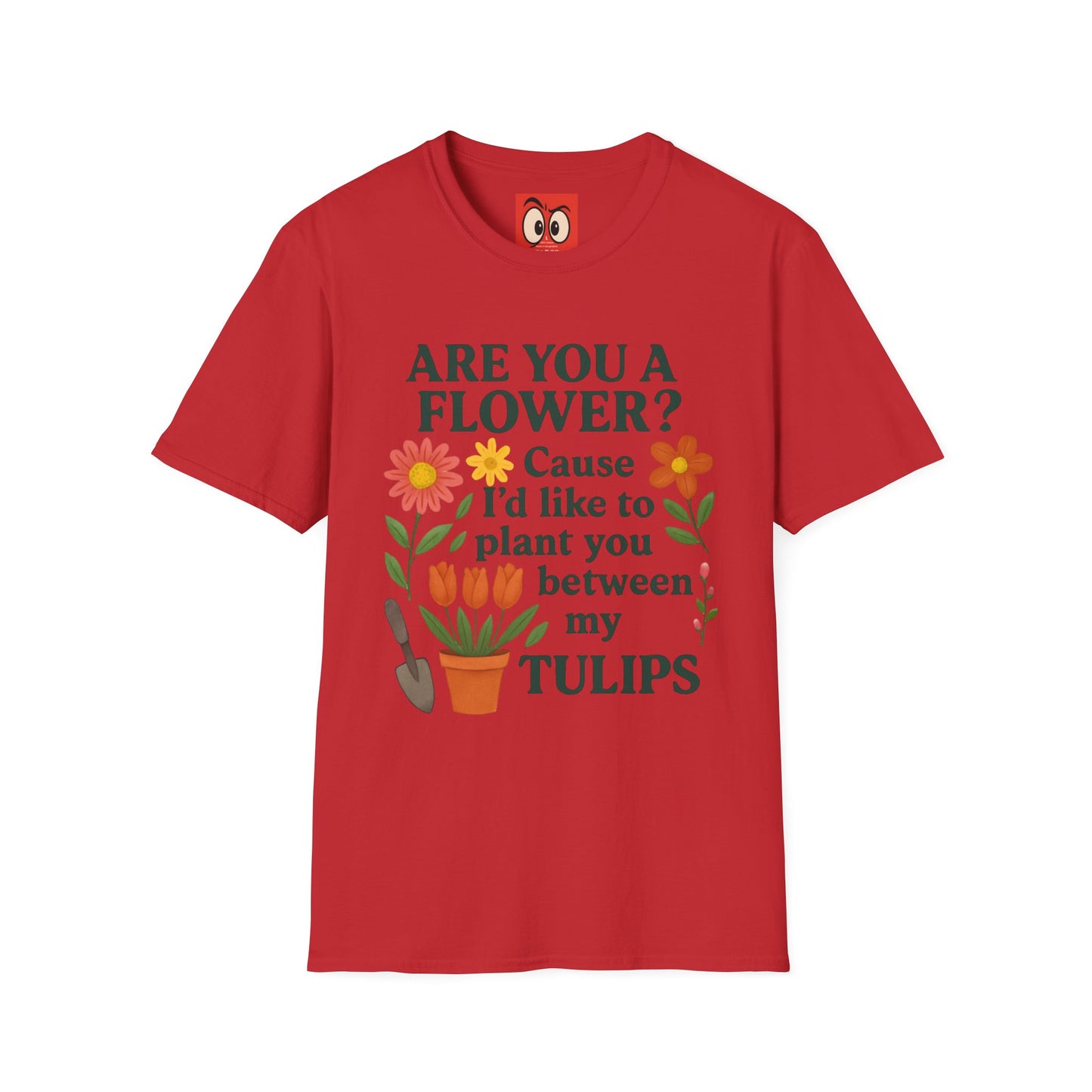 I'd Like to Plant You T-Shirt