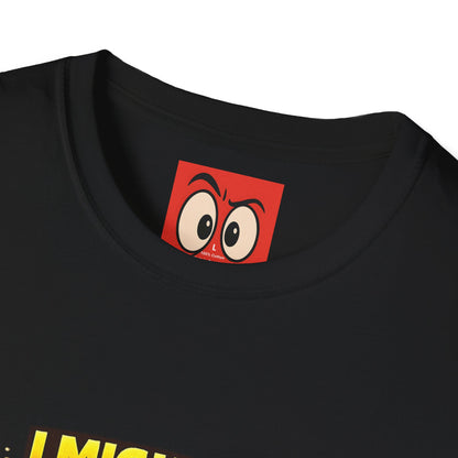 I Might Be Low Income T-Shirt