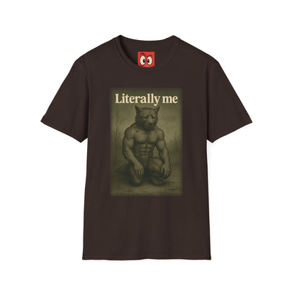 Literally Me T-Shirt