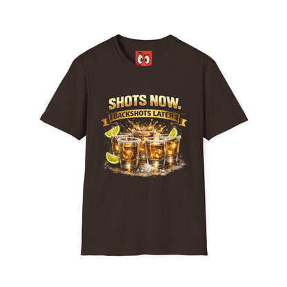 Shots Now Backshots Later T-Shirt