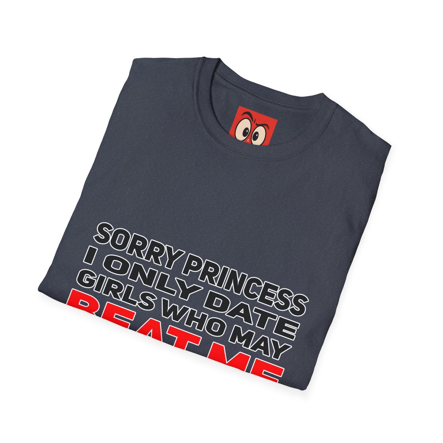 Sorry Princess T-Shirt