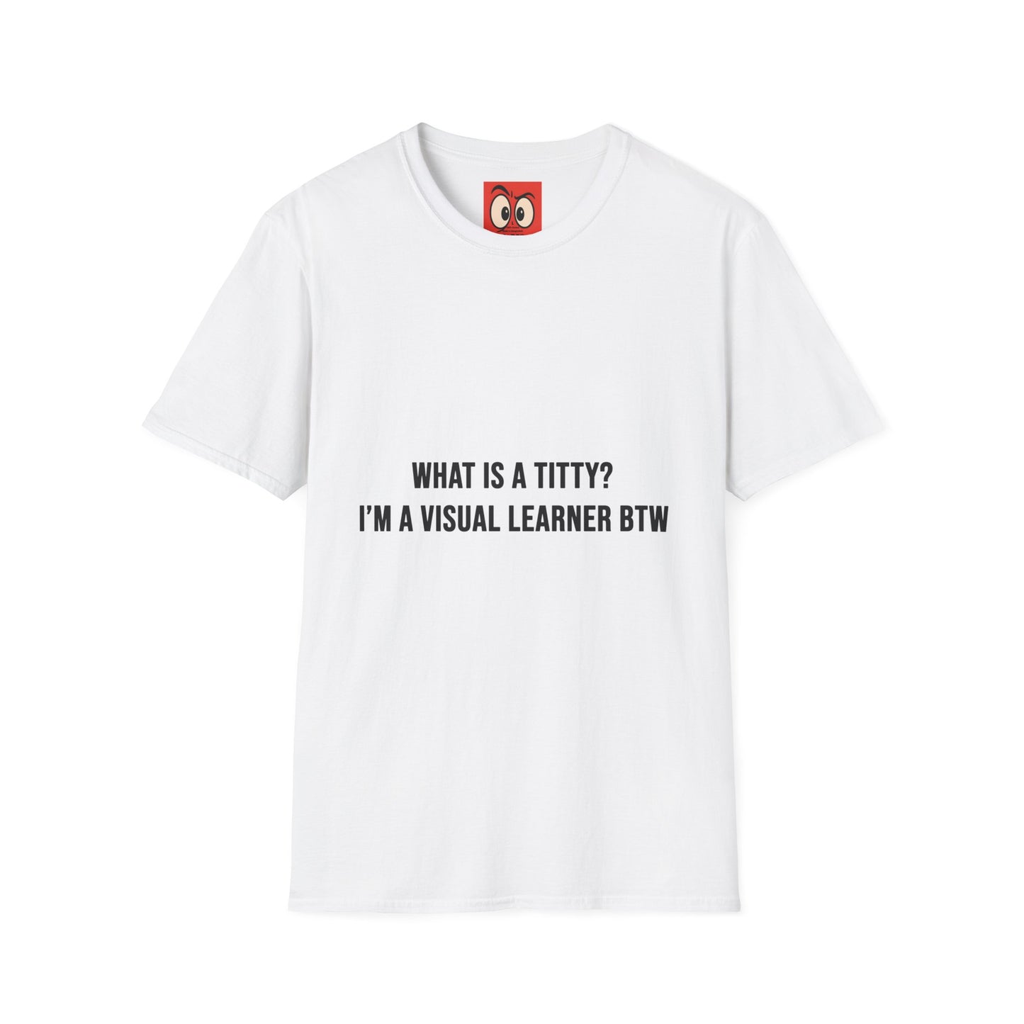What Is A Titty? T-Shirt