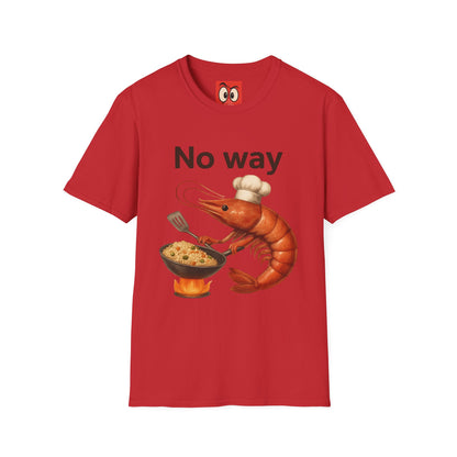 No Way Shrimp T-Shirt