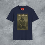 Literally Me T-Shirt