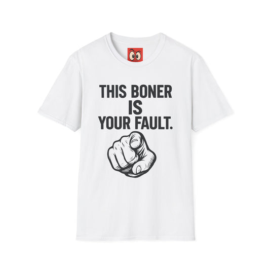 This Is Your Fault T-Shirt