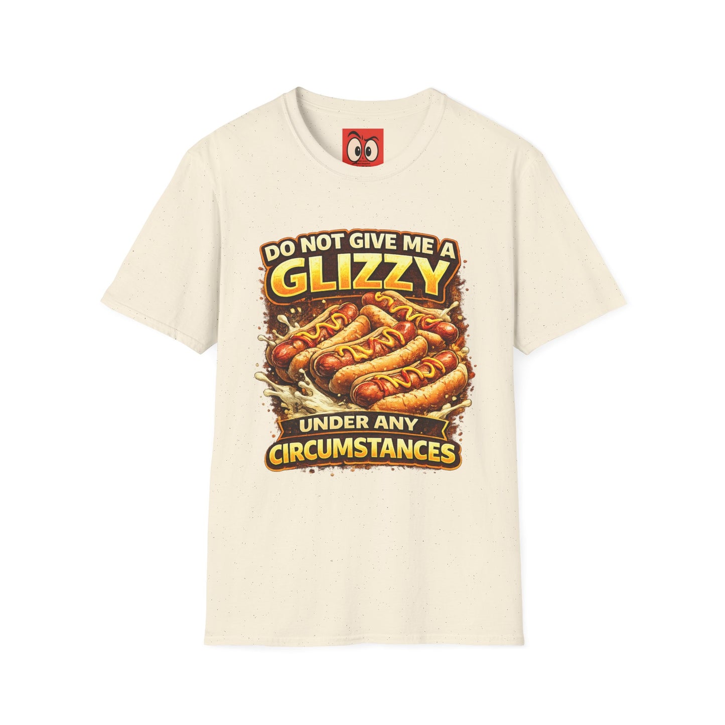 Do Not Give Me a Glizzy T-Shirt