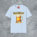 Drink Beer T-Shirt