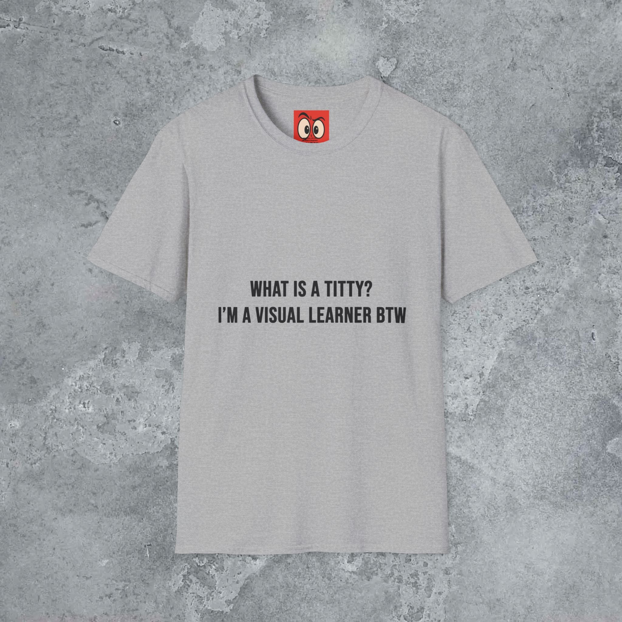 What Is A Titty? T-Shirt