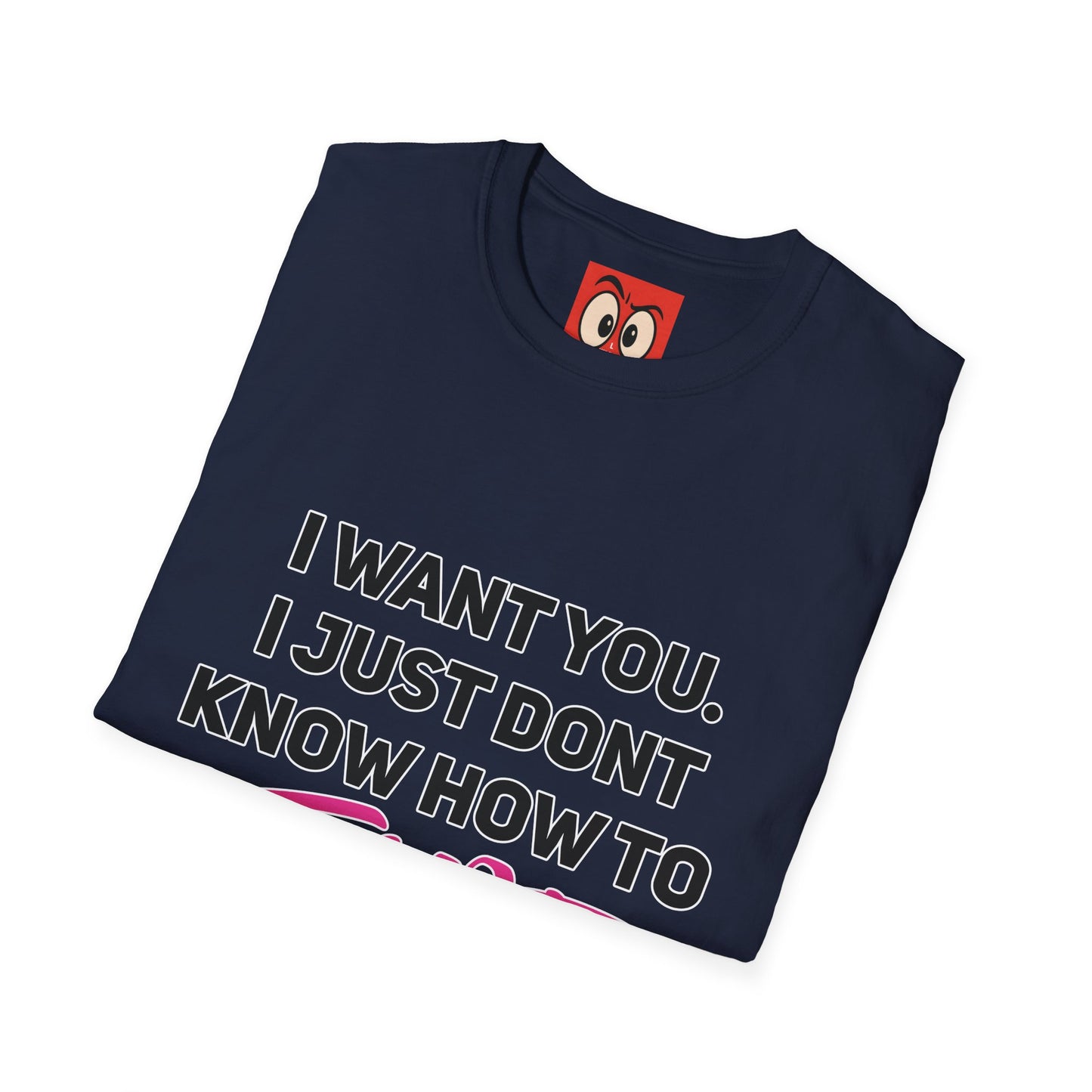 I Want You T-Shirt