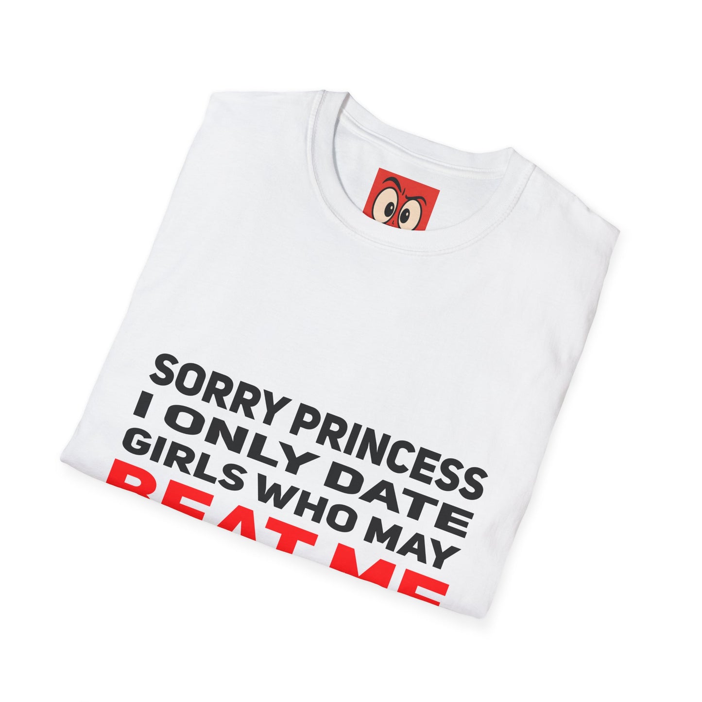 Sorry Princess T-Shirt