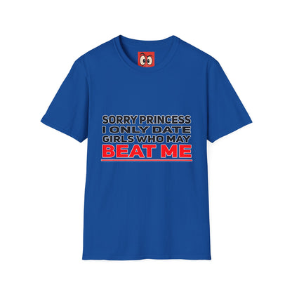 Sorry Princess T-Shirt