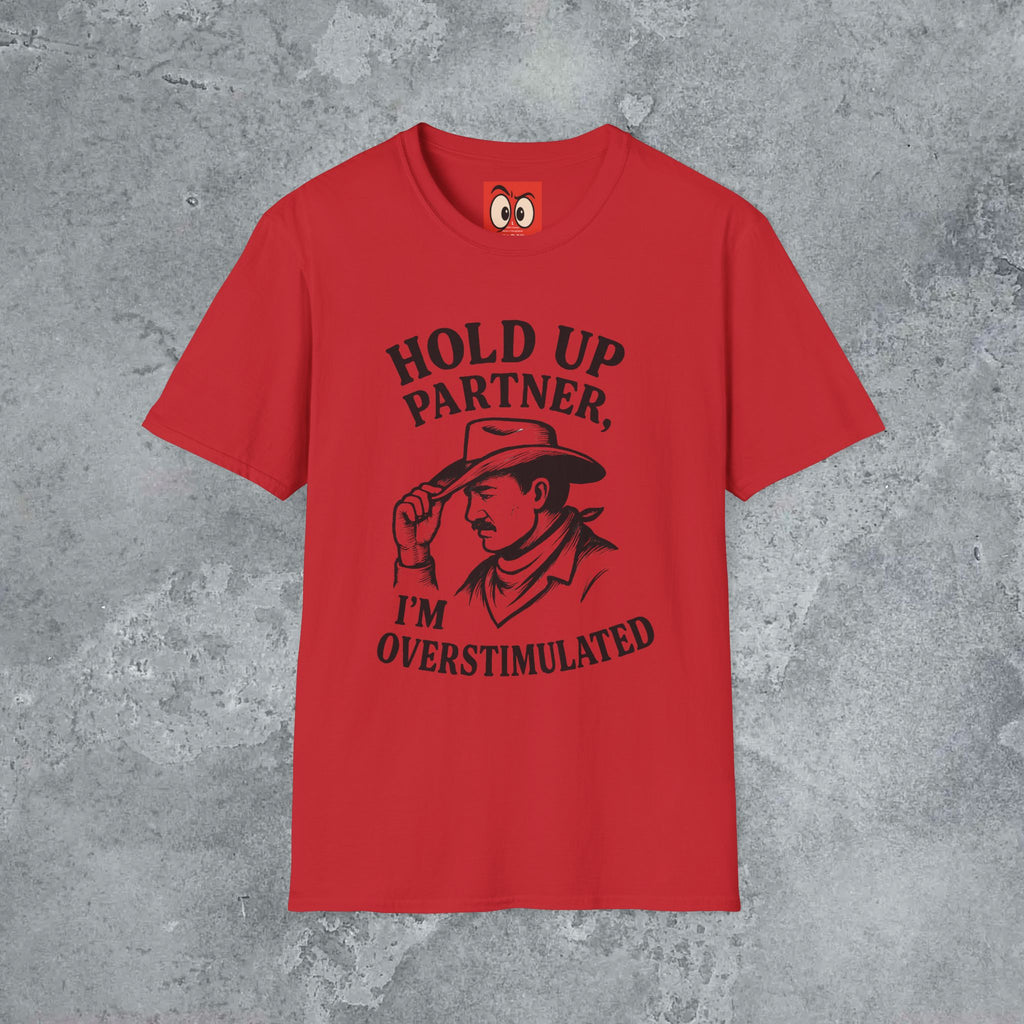 Hold Up Partner T-Shirt