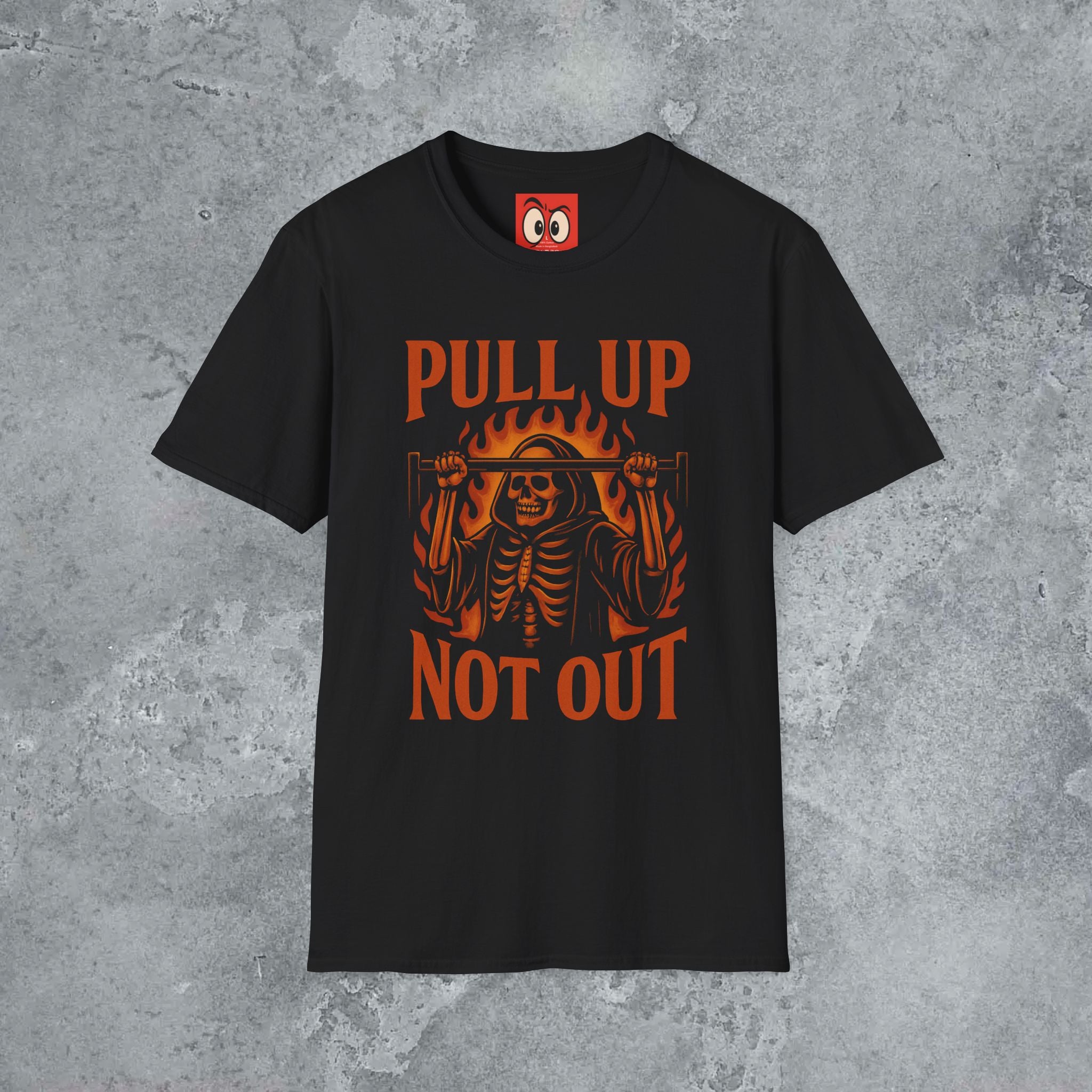 Pull Up Not Out T-Shirt