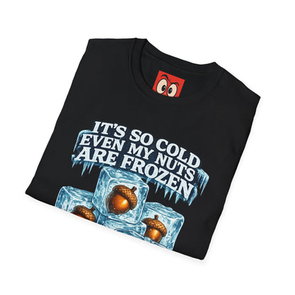 It's So Cold T-Shirt