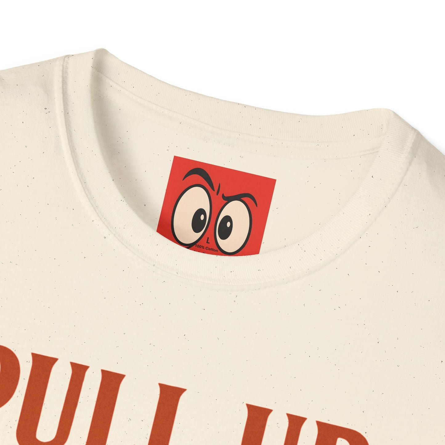 Pull Up Not Out T-Shirt