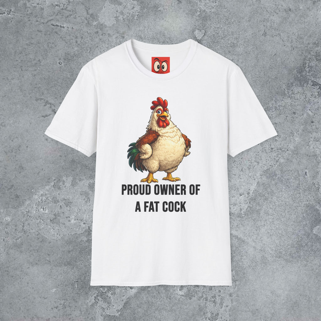 Proud Owner Of A Fat Rooster T-Shirt