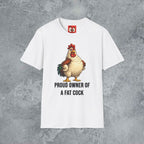 Proud Owner Of A Fat Rooster T-Shirt
