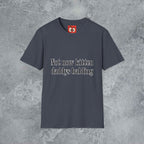 Not Now Kitten Daddy's Balding T-Shirt