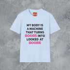 My Body is a Machine T-Shirt