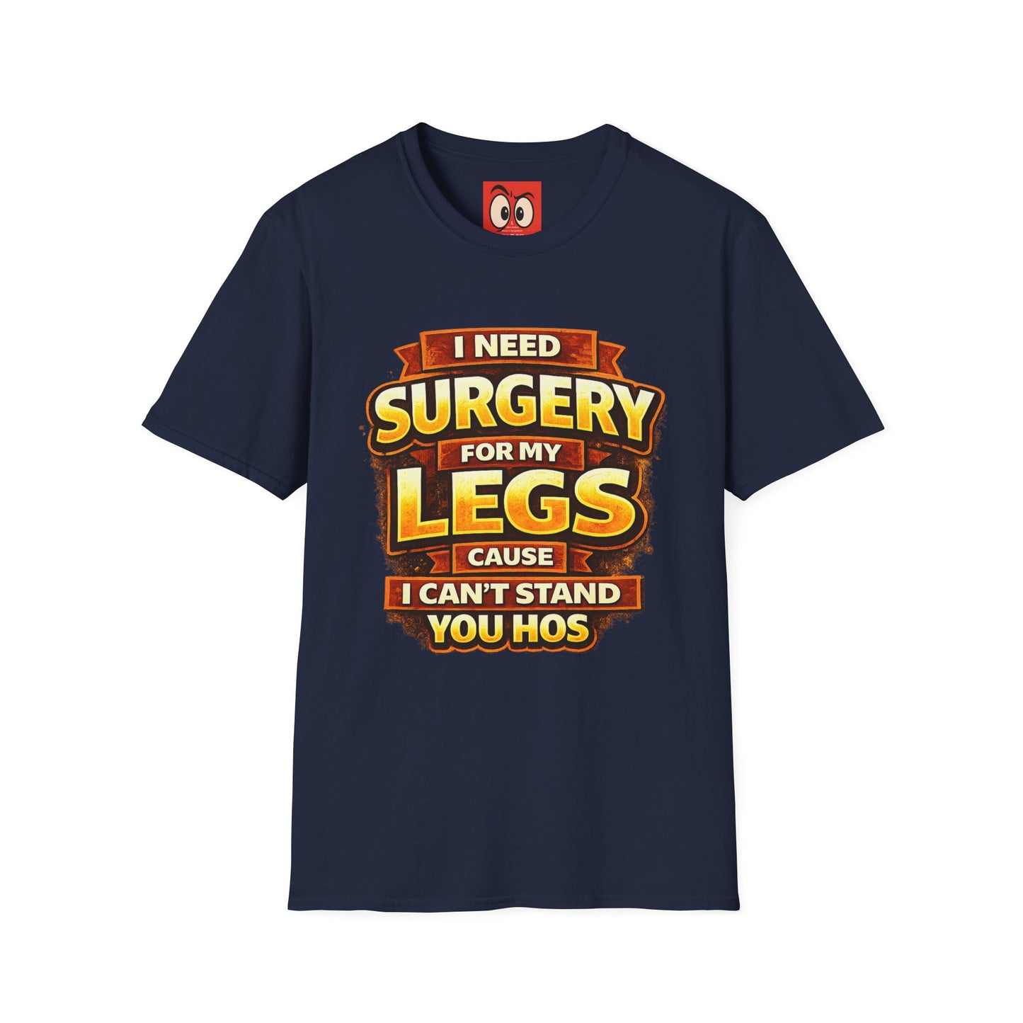 Surgery For My Legs T-Shirt