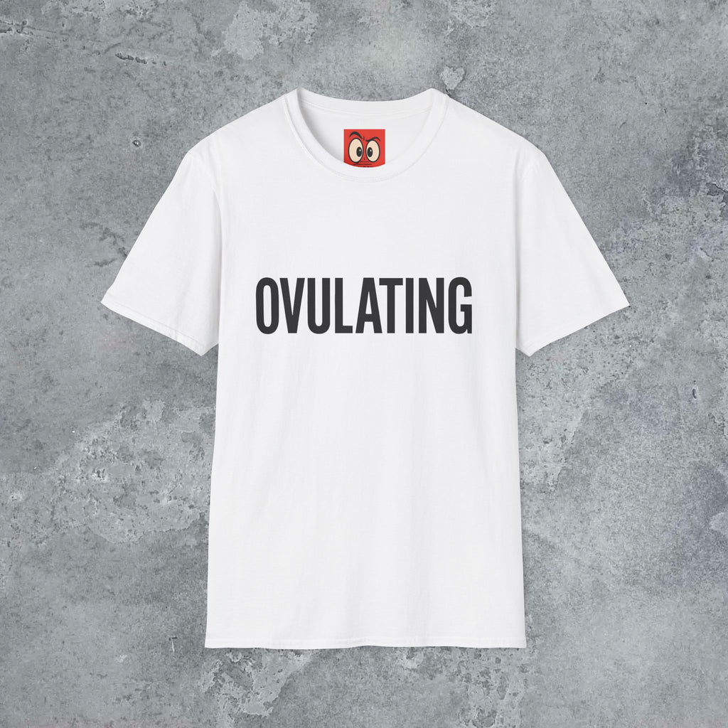 Ovulating T-Shirt