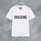 Ovulating T-Shirt