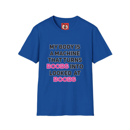 My Body is a Machine T-Shirt