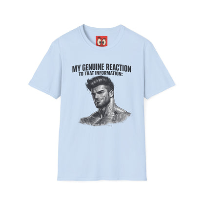 My Genuine Reaction T-Shirt