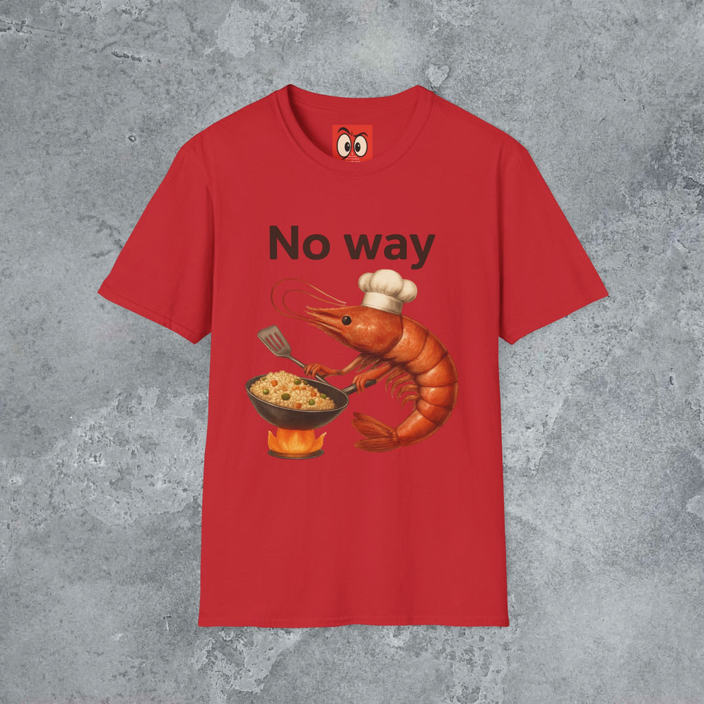 No Way Shrimp T-Shirt